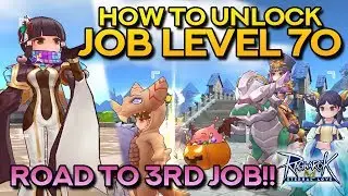 JOB BREAKTHROUGH GUIDE: HOW TO UNLOCK JOB LVL 70 | Ragnarok Mobile Eternal Love
