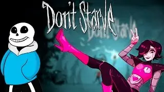 Санс и Меттатон [Don't Starve Together] [ Undertale Mod]