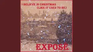 I Believe In Christmas (Like It Used To Be)