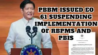 PBBM ISSUED EO 61 SUSPENDING IMPLEMENTATION of RBPMS and PBIS//Montillana TV