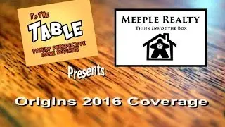 To the Table: 2016 Origins Coverage -  Meeple Realty