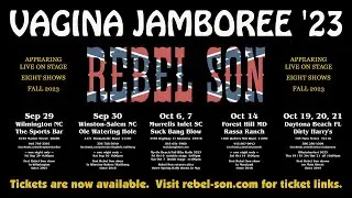 Rebel Son - Vagina Jamboree '23 - Fall 2023 show dates