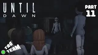 Hey! These Dolls Look Just Like...Us | 3 Player (11) - UNTIL DAWN