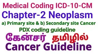 Chapter-2 Neoplasm a) Primary & b) Secondary Cancer Site Coding Guideline in Tamil