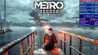 Metro Exodus Sam's Story Speedrun Glitchless% 