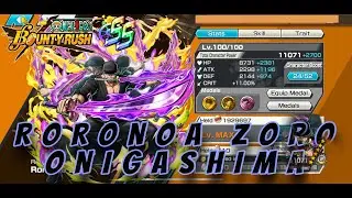 RORONOA ZORO ONIGASHIMA EXTREME LEVEL 100 GAMEPLAY - ONE PIECE BOUNTY RUSH