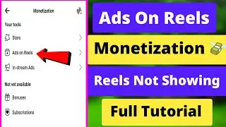 ads on reels monetization | facebook stars reels apply | in-stream ads criteria full tutorial