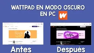 ★~ WATTPAD EN MODO OSCURO EN PC!! — 