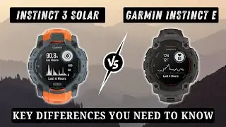 Garmin Instinct 3 Solar vs Garmin Instinct E