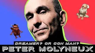 Peter Molyneux - Dreamer? Or Con Man?