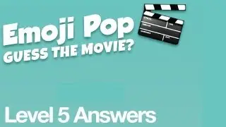 Emoji Pop Guess the Movie Answers Level 5
