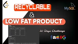 Recyclable and Low Fat Products SQL Day 1