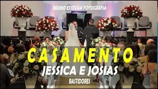 CASAMENTO JESSICA E JOSIAS - BASTIDORES