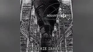 MISANTHROPHI - The Eerie Darkness (FULL ALBUM) 2021 | Melodic Death Metal