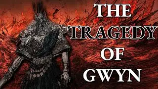 Dark Souls — The TRAGEDY of Gwyn