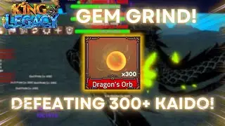 Farming 300+ Kaidos! | King Legacy