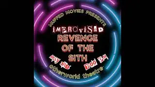 Revenge of the Sith Live! ft. TOMMY CORTS & NICK MARINO