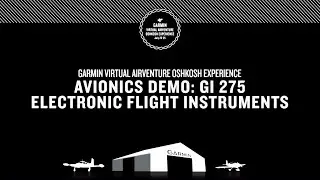 Garmin Virtual AirVenture Oshkosh Experience: Avionics Demo — GI 275 Electronic Flight Instruments