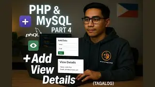PHP & MySQL Development and Deployment Part 4 - Adding Data & View Details [TAGALOG]