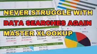 Never Struggle with Data Searches Again Master XLOOKUP