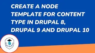 Create node template for content type in Drupal 8 | Drupal 9 | Drupal 10