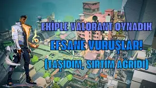 Ekiple Valorant Oynadık!!! | Eğlenceli Maçlar | Taşımaktan Fıtık Oldum (riyal) (opsiyonel)