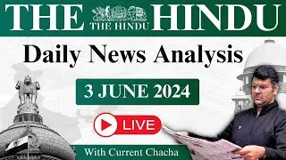 The Hindu Daily News Analysis | 3 June 2024 | Current Affairs Today | Unacademy UPSC