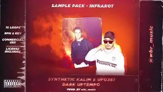 SYNTHETIC UFO361 x KALIM x DARK UPTEMPO SAMPLE PACK - INFRAROT