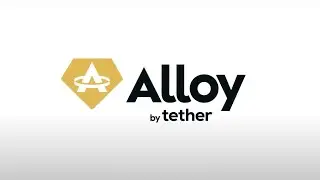 Alloy by Tether: Frontend Walkthrough