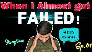 When I almost got failed in Proff. Exams 🙁 | Story Time | Ep.01
