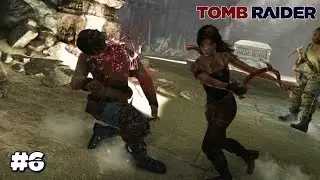 You Cannot Save Everyone || Tomb Raider - #6 [HARD]