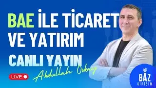 Dubai'nin İş Dünyasındaki Önemi ve Türk Firmaları İçin Fırsatlar | BAZ Girişim İhracat Sohbetleri