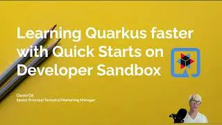 Learning Quarkus faster with Quick Starts on Developer Sandbox