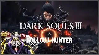 Dark Souls III - Opening Hollow Hunter