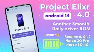 Project Elixir 4.0 OFFICIAL for Realme 6,6i,7, Narzo 20 Pro, Narzo 30 4G | Smooth battery backup ROM