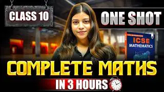 ICSE Class 10 Maths Full Revision in 3 Hours | Complete Syllabus Before Exams 🚀🔥