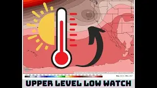 California Weather: Upper-Level Low, Heat and What's next?