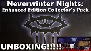 Neverwinter Nights: Enhanced Edition - Collector’s Pack Unboxing