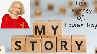 Journey of Louise Hay.A Cancer Survivor Who Had Impacted Tremendous Lives by Teaching Self Love