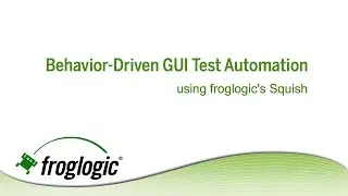 Create and Automate BDD Tests using Squish