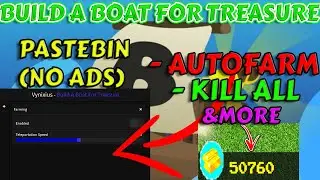 NEW Build A Boat For Treasure GUI Script [PASTEBIN]