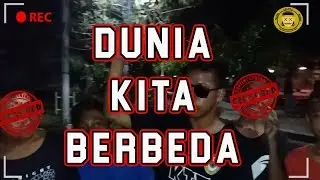 DUNIA KITA BERBEDA (Parody Dunia Lain)