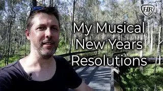 2021 - My Musical New Years Resolutions