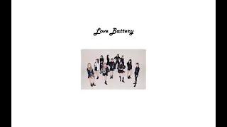 ♪ ` Love Battery - Loona ♪ ` One Hour Version