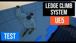 Directional Ledge Climbing System Test on UE5