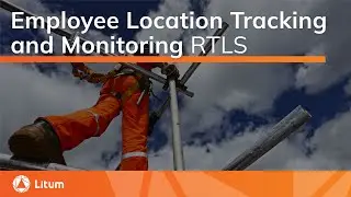 Employee Location Tracking and Monitoring RTLS | Litum