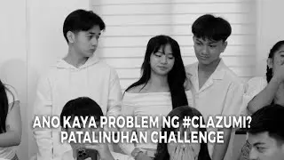 VLOG 129 ANO KAYA PROBLEM NG #CLAZUMI? PATALINUHAN CHALLENGE