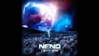 Neno - I Gotta Know (Extended Mix)