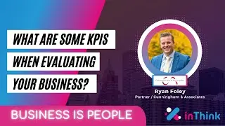 Cunningham & Associates - What are some KPIs when evaluating your business?