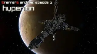Space Engineers - Brenners Archive: Episode 1, The Hyperion